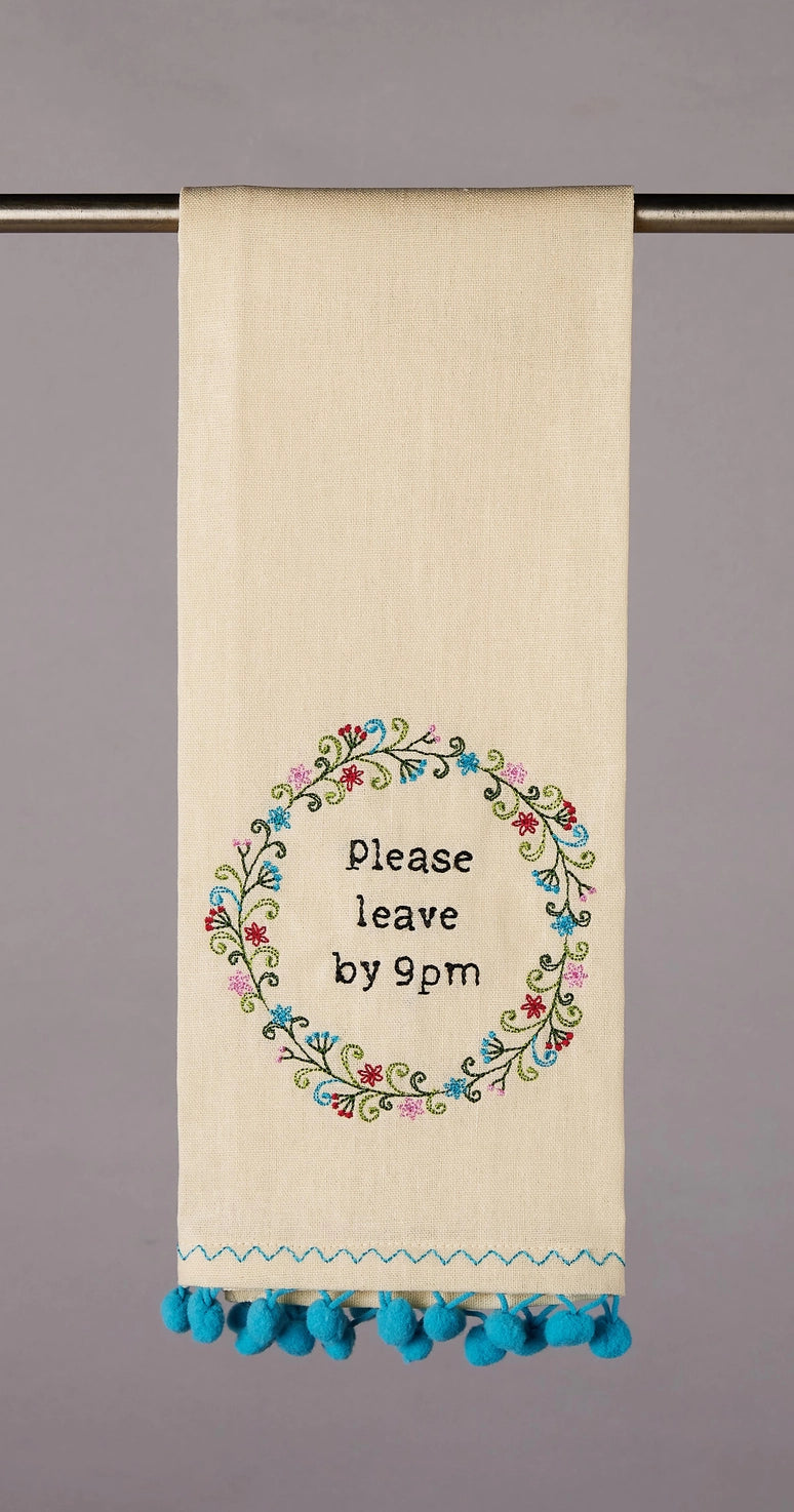 Please Leave By 9 Kitchen Towel