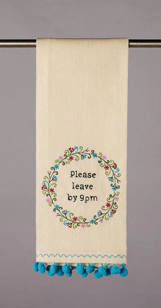 Please Leave By 9 Kitchen Towel