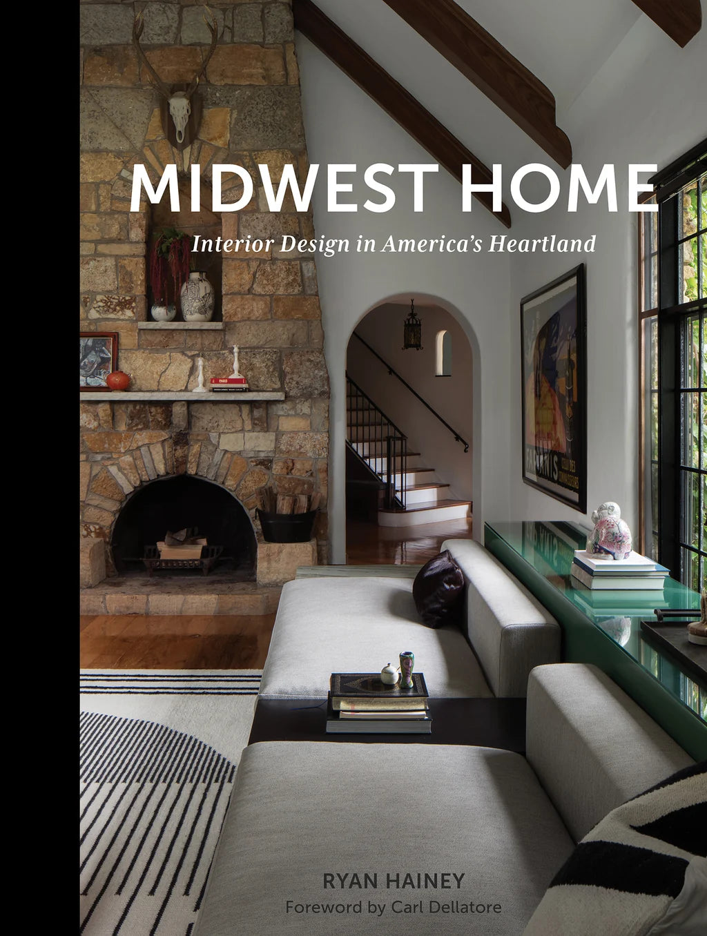 Midwest Home: Interior Design in America's Heartland By Ryan Hainey