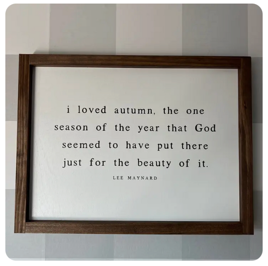 I Loved Autumn Framed Wall Art 8x12"