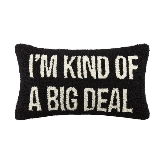 I'm Kind of A Big Deal Hook Pillow - Black